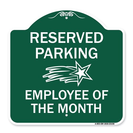 Signmission Reserved Parking-Employee of Month 1, Green & White Aluminum Sign, 18" x 18", GW-1818-23150 A-DES-GW-1818-23150